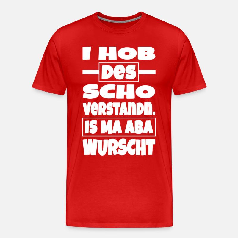 Is ma aba wurscht - Männer Premium Bio T-Shirt - Rot