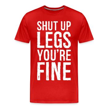 Halt die Klappe, Beine, es geht dir gut - Männer Premium Bio T-Shirt - Rot - Vorne - Damien (186cm)