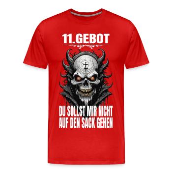 11. Gebot: Du sollst mir nicht auf den Sack gehen - Männer Premium Bio T-Shirt - Rot - Vorne - Damien (186cm)