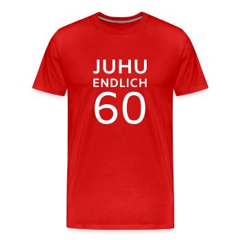 Juhu Finally 60 - Round Birthday - Men's Premium Organic T-Shirt - red - Front - Damien (186cm)