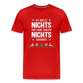 Nichts Schenken Weihnachten Hässliche XMAS Outfit - Männer Premium Bio T-Shirt - Rot - Vorne - Damien (186cm)