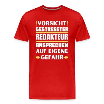 Ne parlez pas à un éditeur stressé ! - T-shirt bio Premium Homme - rouge - Devant - Damien (186cm)