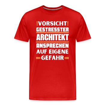Ne parlez pas à un architecte stressé ! - T-shirt bio Premium Homme - rouge - Devant - Damien (186cm)
