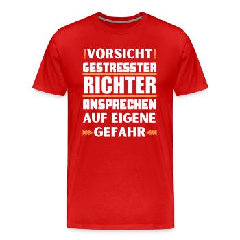 Gestresster Richter nicht ansprechen! - Männer Premium Bio T-Shirt - Rot - Vorne - Damien (186cm)