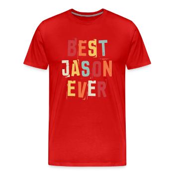 Best Jason Ever Popular Retro Birth Names Jason - Men's Premium Organic T-Shirt - red - Front - Damien (186cm)