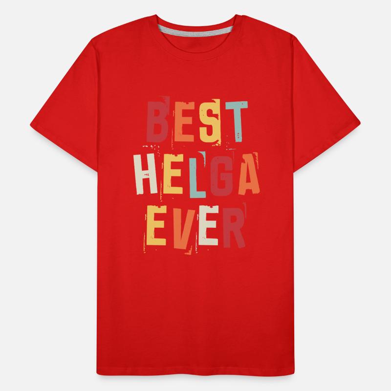 Best Helga Ever Retro First Name Text Saying Men's Premium Organic T-Shirt