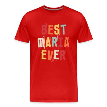 Best Maria Ever Retro First Name Text Saying - Men's Premium Organic T-Shirt - red - Front - Damien (186cm)