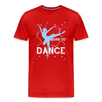 Danse née pour danser - T-shirt bio Premium Homme - rouge - Devant - Damien (186cm)