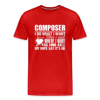 Composer I Do What I Want - Men's Premium Organic T-Shirt - red - Front - Damien (186cm)