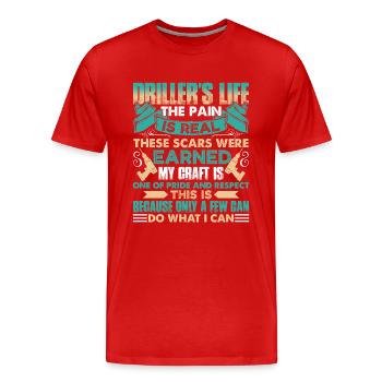 Driller's Life The Pain Is Real - Men's Premium Organic T-Shirt - red - Front - Damien (186cm)