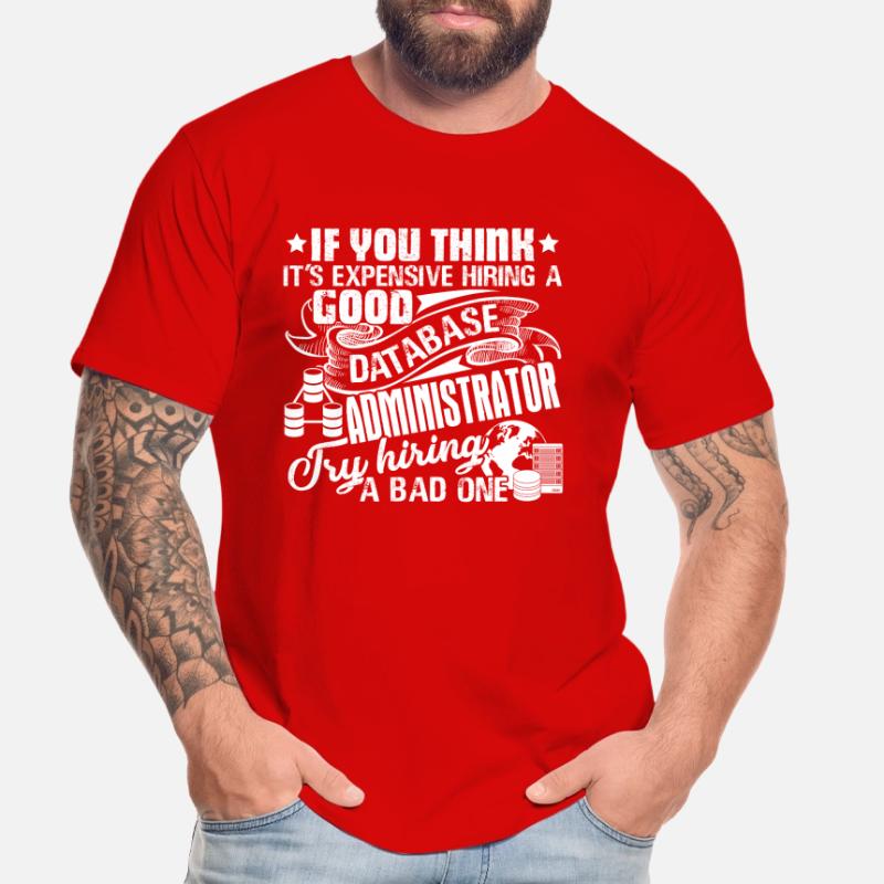 Database Administrator Good Database Administrator Men's Premium Organic T-Shirt