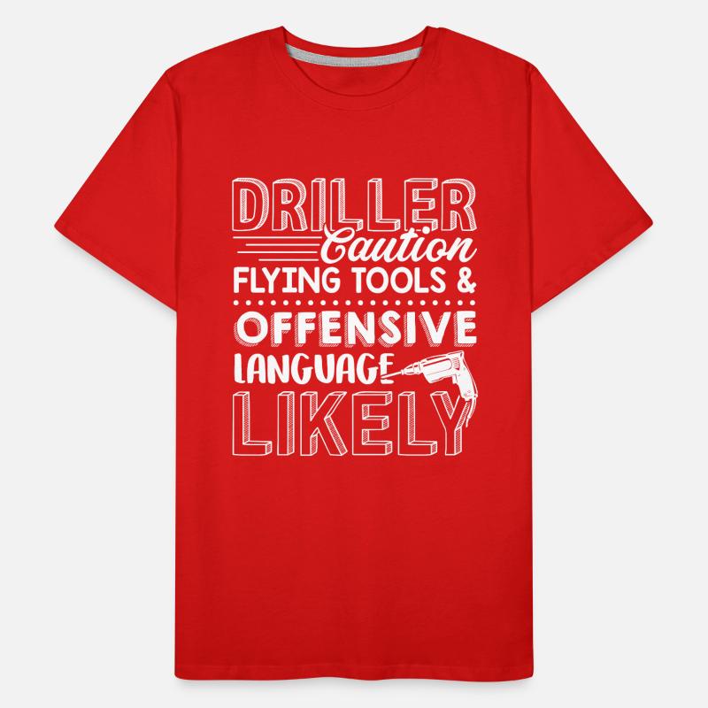 Driller Caution Flying Tools And Offensive Men's Premium Organic T-Shirt