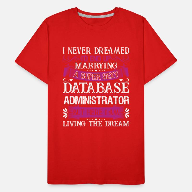 Marry A Database Administrator Men's Premium Organic T-Shirt