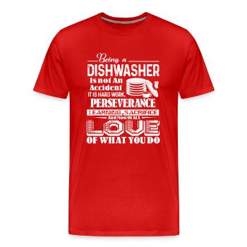 Being a Dishwasher Is Not An Accident - Men's Premium Organic T-Shirt - red - Front - Damien (186cm)