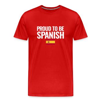 Proud To Be Spanish Spain Spanish Flag - Men's Premium Organic T-Shirt - red - Front - Damien (186cm)