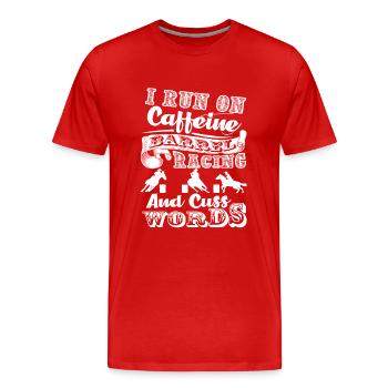 Barrel Racing I Run On Barrel Racing - Men's Premium Organic T-Shirt - red - Front - Damien (186cm)