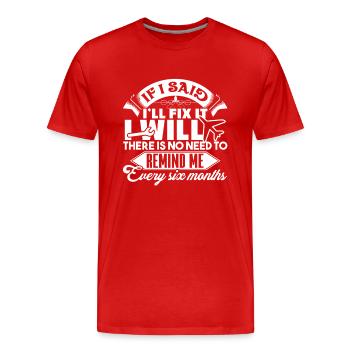 Aircraft Mechanic There Is No Need To Remind Me - Men's Premium Organic T-Shirt - red - Front - Damien (186cm)