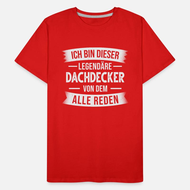 Dachdecker Handwerker Zimmermann Männer Premium Bio T-Shirt
