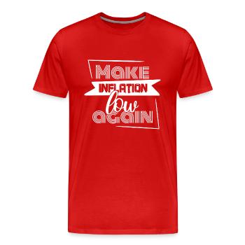 Drôle de dire Rendre l’inflation à nouveau faible - T-shirt bio Premium Homme - rouge - Devant - Damien (186cm)