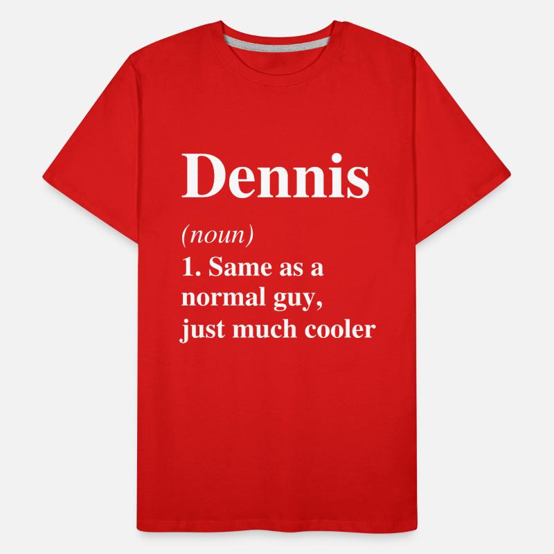 Dennis Definition Cooler Name Spruch Geschenk Männer Premium Bio T-Shirt