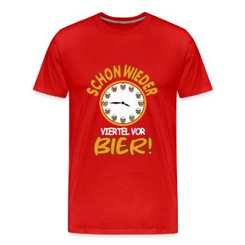 Schon wieder viertel vor Bier Uhr Trinkzeit - Männer Premium Bio T-Shirt - Rot - Vorne - Damien (186cm)