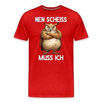 owl owl bird forest eagle owl shit I have to fuck - Men's Premium Organic T-Shirt - red - Front - Damien (186cm)