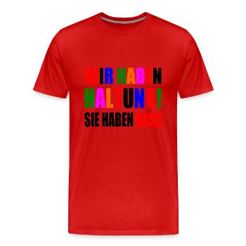 wir haben haltung sie haben hass - Männer Premium Bio T-Shirt - Rot - Vorne - Damien (186cm)