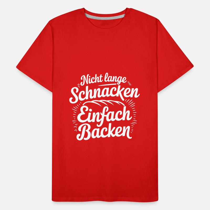 Nicht lange schnacken einfach backen. Bäckermütze Männer Premium Bio T-Shirt