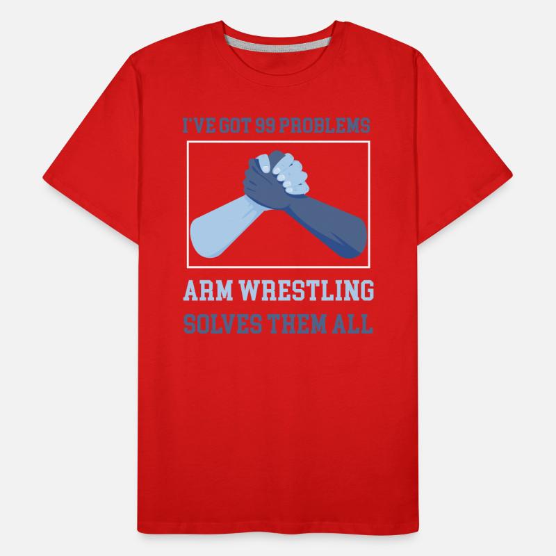I'v got 99 Problems but arm wrestling solves them Männer Premium Bio T-Shirt