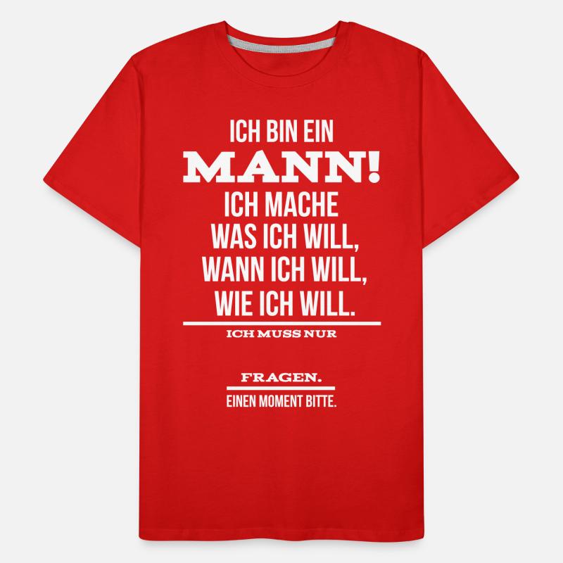 Ich bin ein Mann Ehemann Sprüche Geschenk Männer Premium Bio T-Shirt