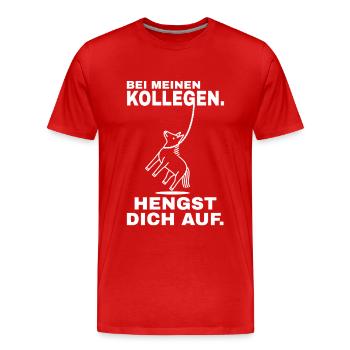 Hengst dich auf - Weißer Text - Männer Premium Bio T-Shirt - Rot - Vorne - Damien (186cm)