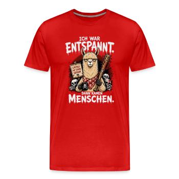 Ich War Entspannt Dann Kamen Menschen Lama - Männer Premium Bio T-Shirt - Rot - Vorne - Damien (186cm)