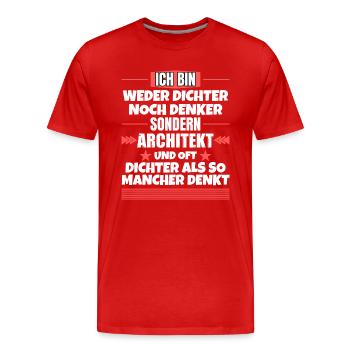 Ni poète ni penseur, mais architecte - T-shirt bio Premium Homme - rouge - Devant - Damien (186cm)