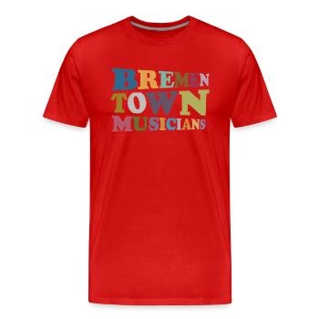Bremer Town Musicians – Legendary & Timeless! - Men's Premium Organic T-Shirt - red - Front - Damien (186cm)