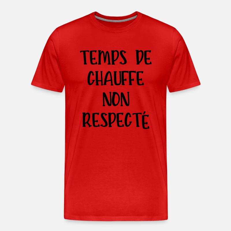 temps de chauffe non respecté - T-shirt bio Premium Homme - rouge