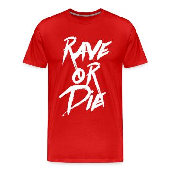 RAVE OR DIE Party/Club/Festival - Männer Premium Bio T-Shirt - Rot - Vorne - Damien (186cm)