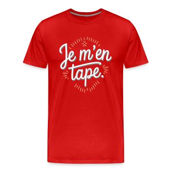 Je m'en tape - T-shirt bio Premium Homme - rouge - Devant - Damien (186cm)