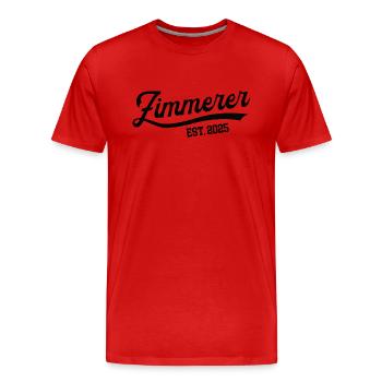 Zimmerer 2025 Beruf Zimmerei Lehre Lehrling - Männer Premium Bio T-Shirt - Rot - Vorne - Damien (186cm)