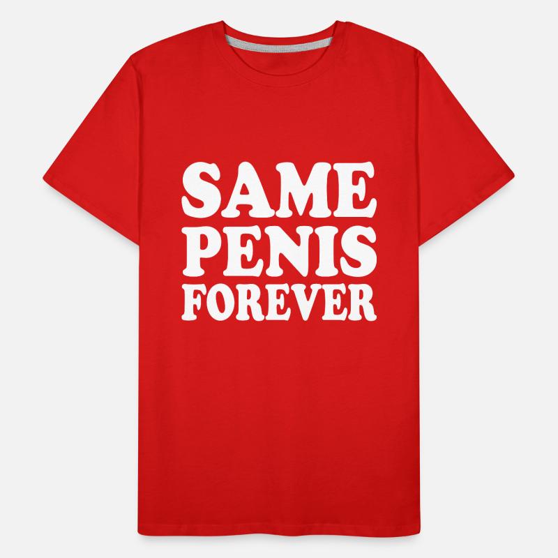 Same penis forever Männer Premium Bio T-Shirt