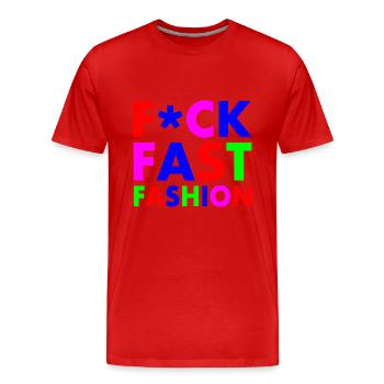 Fuck fast fashion - T-shirt bio Premium Homme - rouge - Devant - Damien (186cm)