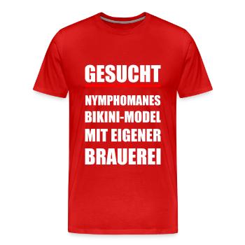Nymphomanes Bikini-Model mit eigener Brauerei - Männer Premium Bio T-Shirt - Rot - Vorne - Damien (186cm)