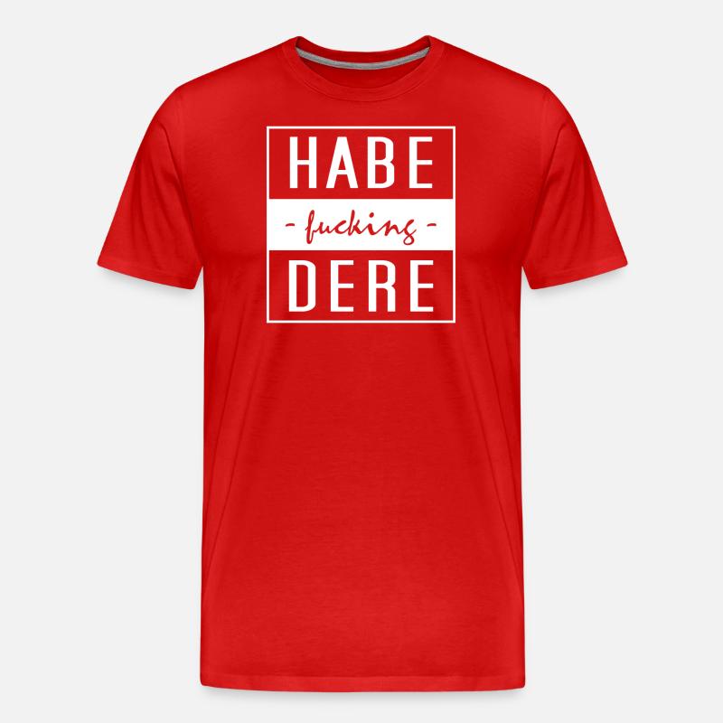 Habe Dere - Männer Premium Bio T-Shirt - Rot