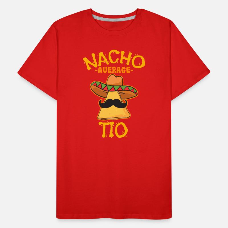 Nacho Average Tio Mexican Dish Uncle Men's Premium Organic T-Shirt