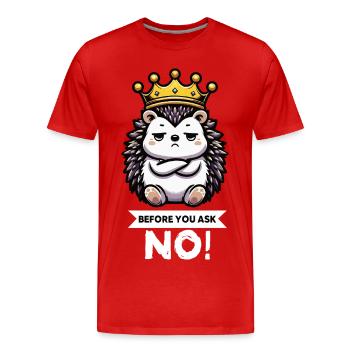 Before You Ask Igel Igelliebhaber Igelfan Stachel - Männer Premium Bio T-Shirt - Rot - Vorne - Damien (186cm)