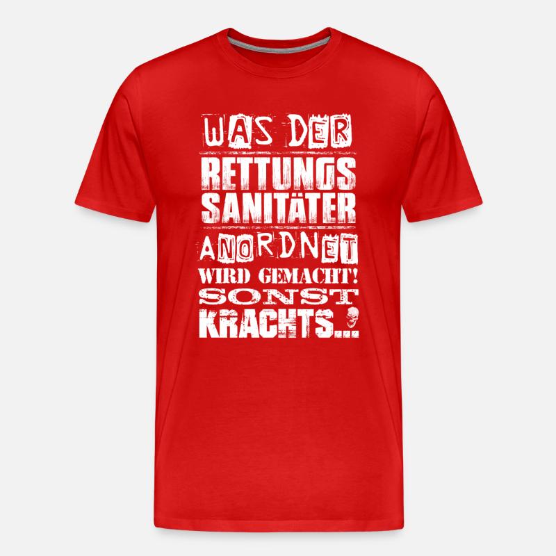 Beruf - Was der Rettungssanitäter anordnet, wird - Männer Premium Bio T-Shirt - Rot
