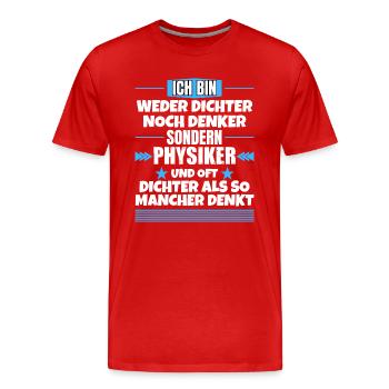 Ni poète ni penseur, mais physicien - T-shirt bio Premium Homme - rouge - Devant - Damien (186cm)