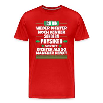 Ni poète ni penseur, mais physicien - T-shirt bio Premium Homme - rouge - Devant - Damien (186cm)