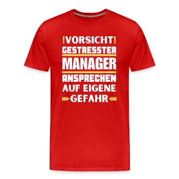 Gestresster Manager nicht ansprechen! - Männer Premium Bio T-Shirt - Rot - Vorne - Damien (186cm)