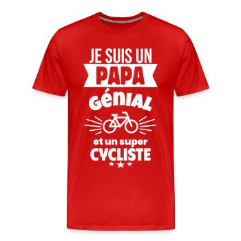 Papa génial & cycliste – idée fête des pères - T-shirt bio Premium Homme - rouge - Devant - Damien (186cm)