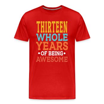 13. Geburtstag Dreizehn ganze Jahre Awesome 13 - Männer Premium Bio T-Shirt - Rot - Vorne - Damien (186cm)